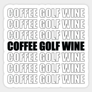 Coffee Golf Wine Sticker